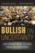 Bullish on Uncertainty : How Organizational Cultures Transform Participants