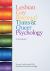 Lesbian, Gay, Bisexual, Trans and Queer Psychology : An Introduction