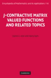 J-Contractive Matrix Valued Functions and Related Topics