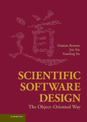 Scientific Software Design : The Object-Oriented Way