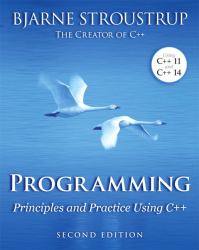 Programming : Principles and Practice Using C++