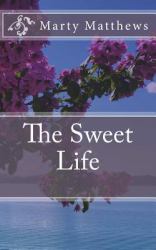 The Sweet Life