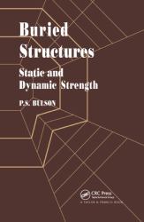 Buried Structures : Static and Dynamic Strength