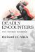 Deadly Encounters