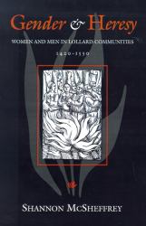 Gender and Heresy : Women and Men in Lollard Communities, 142-153