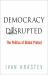 Democracy Disrupted : The Politics of Global Protest