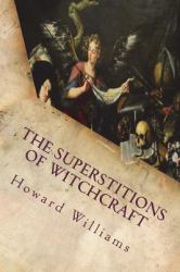 The Superstitions of Witchcraft