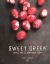 Sweet Greek : Simple Food and Sumptuous Feasts