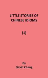 Little Stories of Chinese Idioms