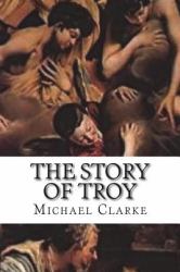 The Story of Troy