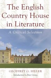 The English Country House in Literature : A Critical Selection