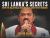 Sri Lanka's Secrets : How the Rajapaksa Regime Gets Away with Murder