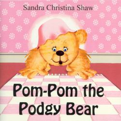 Pom-Pom the Podgy Bear