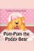 Pom Pom the Podgy Bear