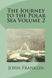 The Journey to the Polar Sea Volume 2