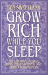 Grow Rich While You Sleep