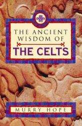 Ancient Wisdom of the Celts