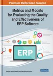 Metrics and Models for Evaluating the Quality and Effectiveness of ERP Software