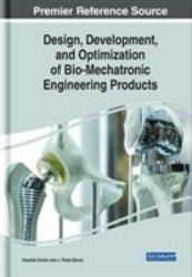 Design, Development, and Optimization of Bio-Mechatronic Engineering Products