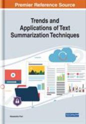 Trends and Applications of Text Summarization Techniques