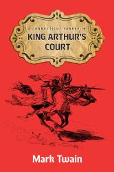 A Connecticut Yankee in King Aruthur's Court