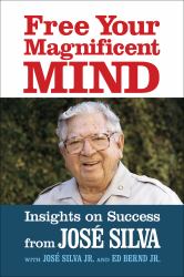 Free Your Magnificent Mind : Insights on Success