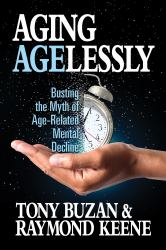 Aging Agelessly : Busting the Myth of Age-Related Mental Decline