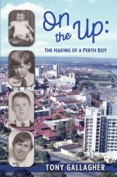 On the Up : The Making of a Perth Boy