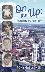 On the Up : The Making of a Perth Boy