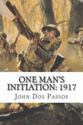 One Man's Initiation: 1917