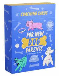 Coaching Cards for New Dog Parents : Advice from an Animal Expert