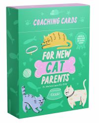 Coaching Cards for New Cat Parents : Advice from an Animal Expert