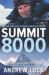 Summit 8000 : Life and Death with Australia's Greatest Mountaineer