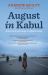 August in Kabul : America's Last Days in Afghanistan