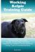 Working Kelpie Training Guide Working Kelpie Training Book Includes: Working Kelpie Socializing, Housetraining, Obedience Training, Behavioral Training, Cues and Commands and More