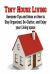 Tiny House Living: Awesome Tips and Ideas on How to Stay Organized, de-Clutter, and Enjoy Your Living Space : Tiny House, Tiny House Living, Tiny House Guide, Tiny House Book,Tiny House Tips