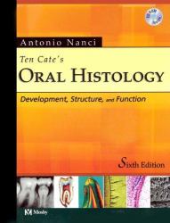 Ten Cate's Oral Histology : Development, Structure, and Function