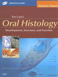 Ten Cate's Oral Histology : Development, Structure, and Function