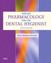 Applied Pharmacology for the Dental Hygienist