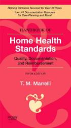 Handbook of Home Health Standards : Quality, Documentation, and Reimbursement