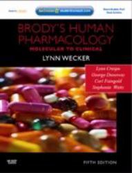 Brody's Human Pharmacology : With STUDENT CONSULT Online Access