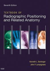 Textbook of Radiographic Positioning and Related Anatomy