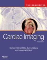 Cardiac Imaging : The Requisites