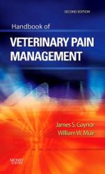 Handbook of Veterinary Pain Management