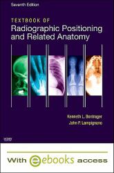 Textbook of Radiographic Positioning and Related Anatomy - Text and E-Book Package