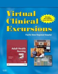 Virtual Clinical Excursions 3. 0 for Adult Health Nursing