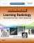 Learning Radiology : Recognizing the Basics (with STUDENT CONSULT Online Access)