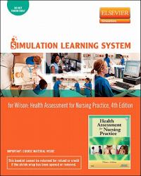 Simulation Learning System for Health Assessment for Nursing Practice (User Guide and Access Code)