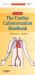 The Cardiac Catheterization Handbook