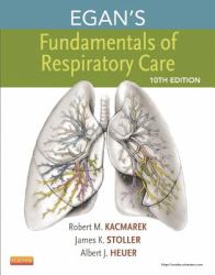 Egan's Fundamentals of Respiratory Care